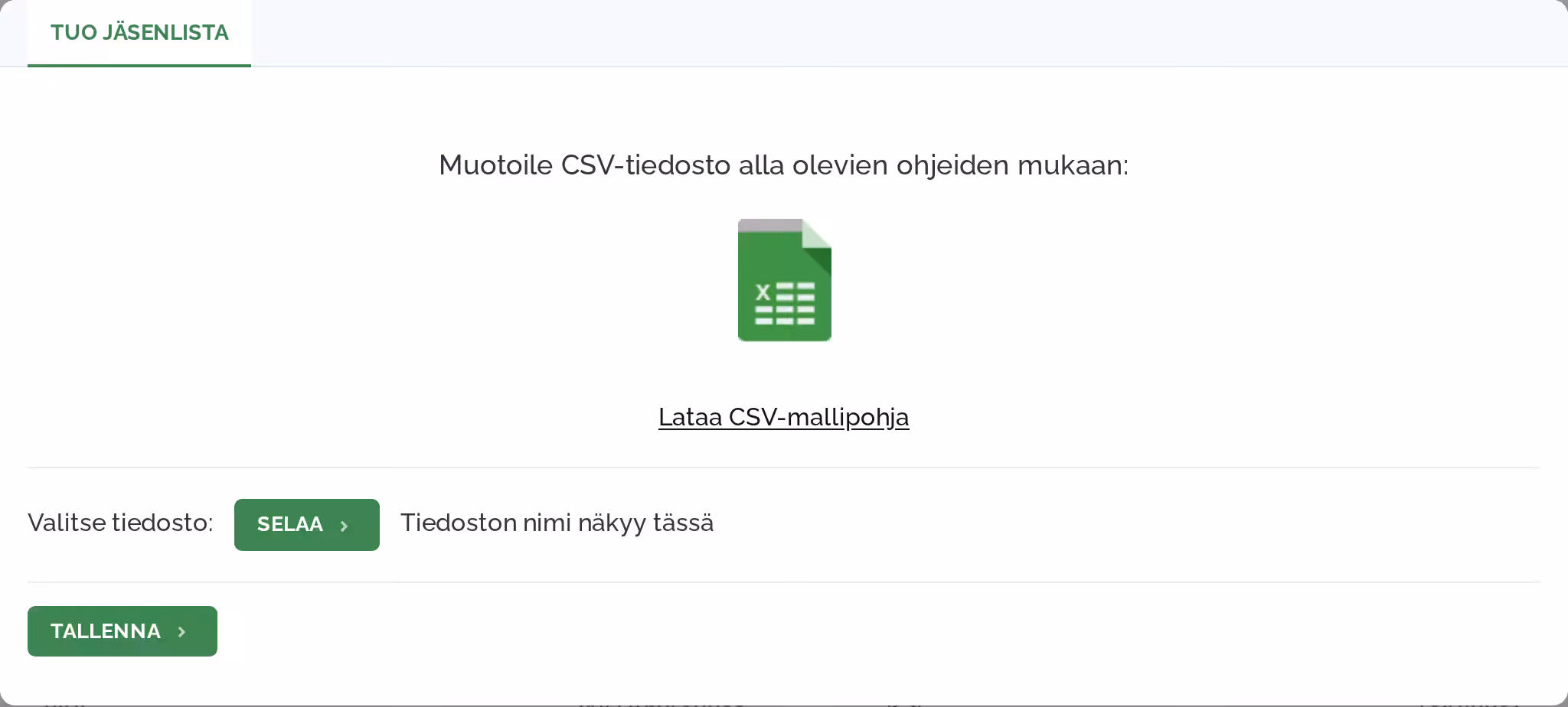 Tuo jäsenlista -ikkuna, jossa Lataa CSV-mallipohja -linkki, SELAA-painike tiedoston valintaan ja TALLENNA-painike.